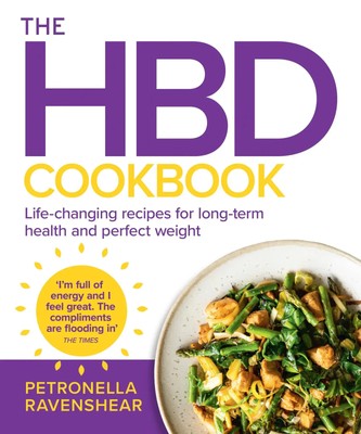 The Hbd Cookbook | Life-Changing Recipes for Long-Term Health and Perfect Weight