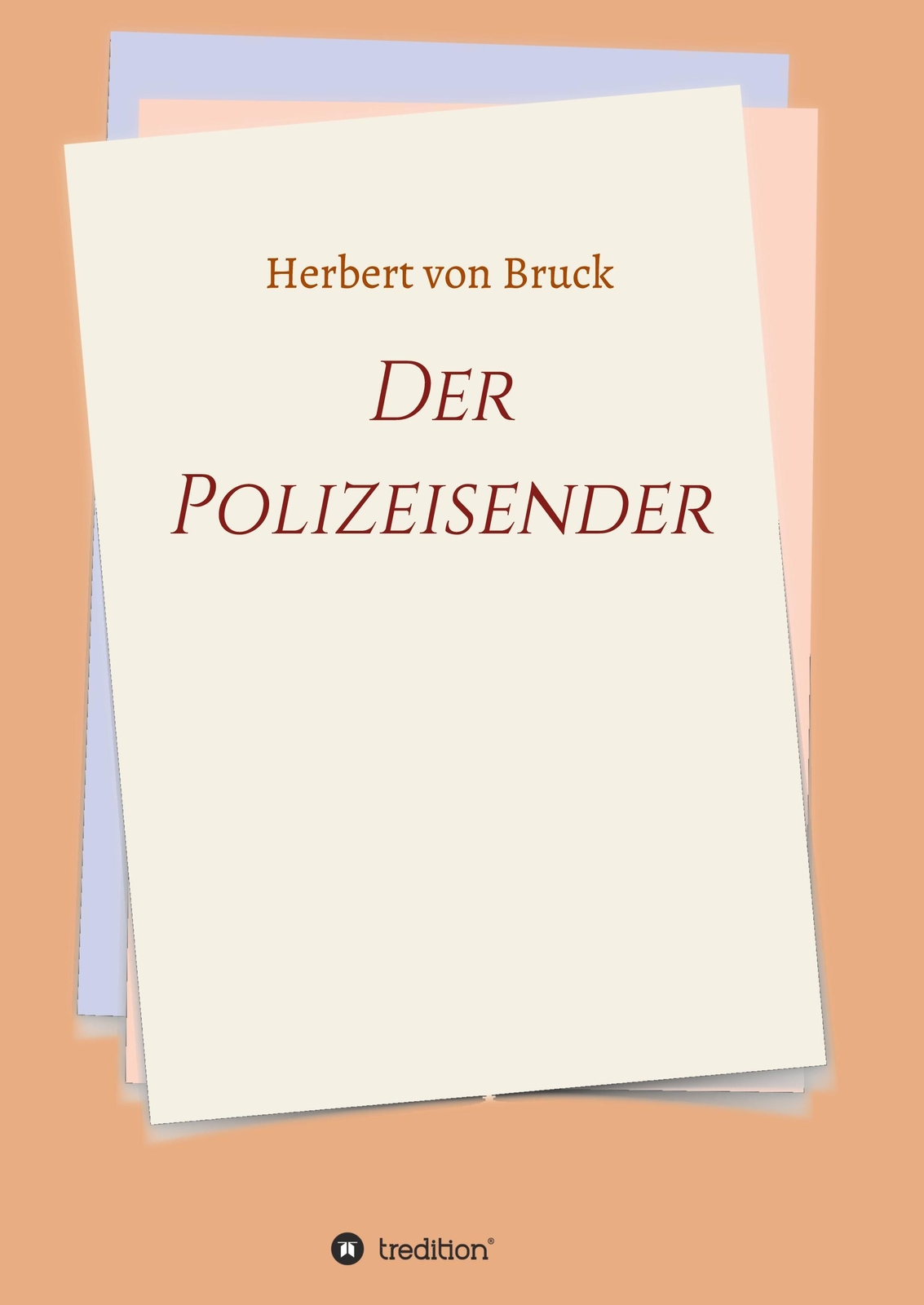 Thumbnail - Herbert Von Bruck | Der Polizeisender | Taschenbuch | Deutsch (2021) |