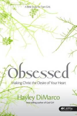 Obsessed: Making Christ the Desire of Your Heart - Paperback - VERY GOOD