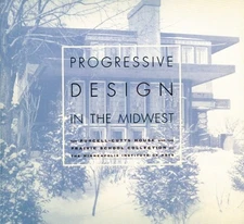PROGRESSIVE DESIGN IN THE MIDWEST: THE PURCELL-CUTTS HOUSE By Komar Jennifer