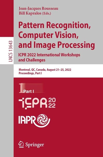 Pattern Recognition, Computer Vision, And Image Processing. Icpr 2022...-image