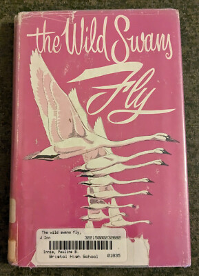 The Wild Swans Fly by Pauline B. Innis - rare hardcover kids book - 1964