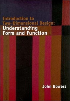 Introduction to Two-Dimensional Design : Understanding Form and F