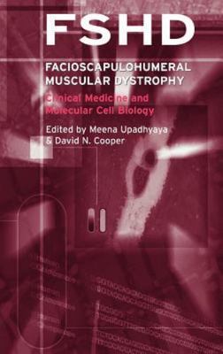 Facioscapulohumeral Muscular Dystrophy : Clinical Medicine and Molecular Cell...