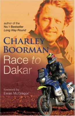 Race to Dakar By Charley Boorman. 9780316731928