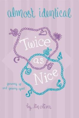 Twice As Nice #4 (Almost Identical) by Lin Oliver