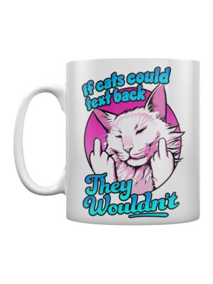 Wenn Katzen zurückschreiben könnten, würden sie nicht tassen