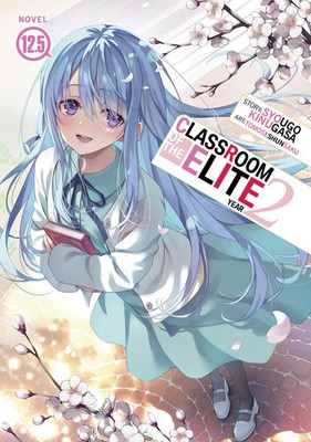 Classroom of the Elite: Year 2 (Light Novel) Vol. 12.5 Syougo Kinugasa Buch 2026