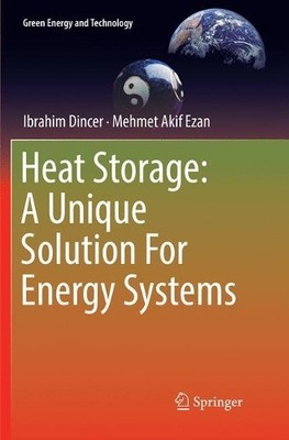 Heat Storage: A Unique Solution For Energy Systems - 9783030063238