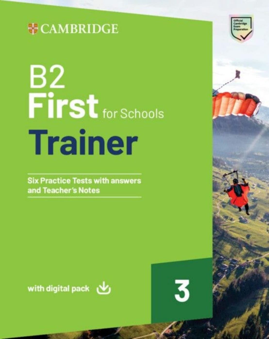 Cambridge B2 FIRST FOR SCHOOLS TRAINER 3 -Tests with ANSWERS & DIGITAL PACK