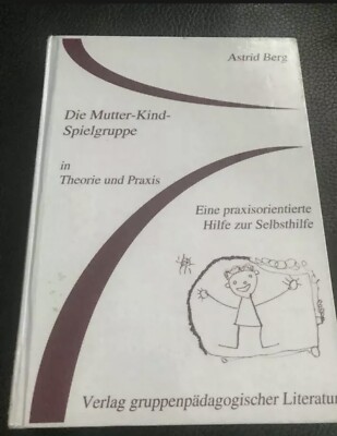 Die Mutter-Kind-Spielgruppe. In Theorie und Praxis | Buch | Zustand gut