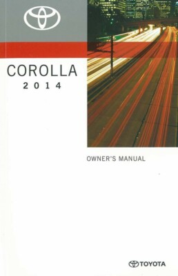 2014 Toyota Corolla Owners Manual User Guide Reference Operator Book Fuses Fluid