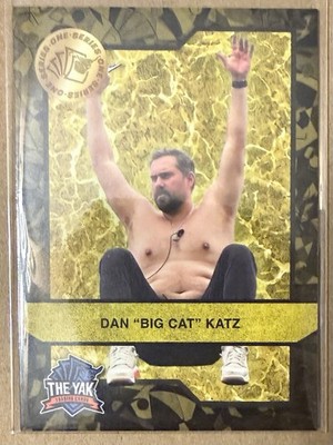 DAN  BIG CAT  KATZ - Barstool The Yak Trading Card Series One #082/125 SSP