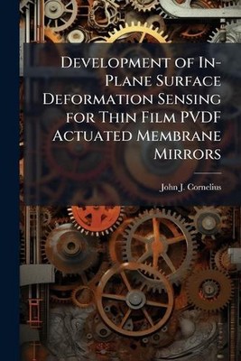 Development of In-Plane Surface Deformation Sensing for Thin Film PVDF Actuated 