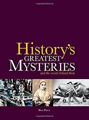 History's Greatest Mysteries : And the Secrets Behind Them Paperb ...