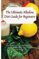 Bella Francis | The Ultimate Alkaline Diet Guide For Beginners | Taschenbuch