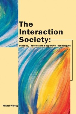 Mikael Wiberg The Interaction Society (Hardback) (UK IMPORT)