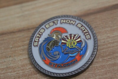 Satis Est Non Satis St.Florian Challenge Coin