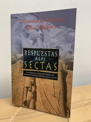 Respuestas a la Sectas by Ron Rhodes and Norman L. Geisler
