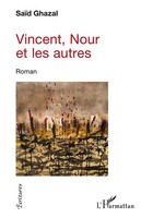 Vincent, Nour Et Les Autres | Ghazal Said Elias | Taschenbuch | ÉCritures | 2026