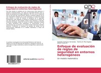 Enfoque De EvaluacióN De Reglas De Seguridad En Entornos HeterogéNeos Salvador C