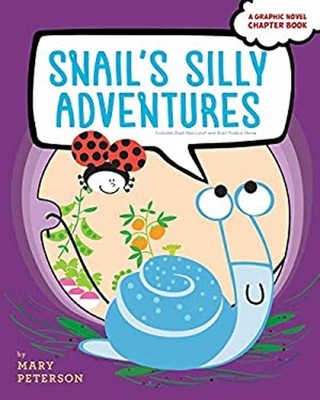Snail's Silly Adventures : Snail Has Lunch; Snail Finds a Home Ma
