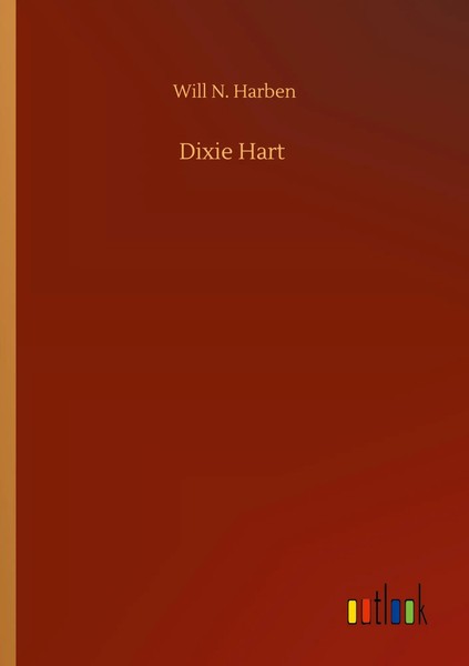 Will N. Harben | Dixie Hart | Taschenbuch | Englisch (2020) | 256 S.-image