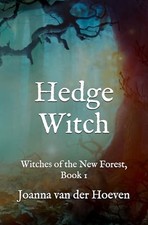 Hedge Witch: (Witches of the New Fo..., van der Hoeven,