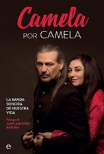 Camela por Camela: La banda sonora de nuestra vida (Fuera de... - Camela