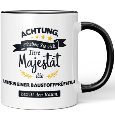 Achtung erheben Sie sich! Majestät Leiterin einer Baustoffprüfstelle 10005976699