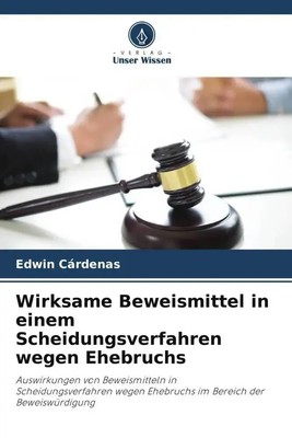 Edwin Cárdenas | Wirksame Beweismittel in einem Scheidungsverfahren wegen...