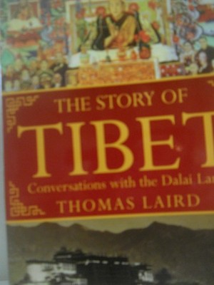 The Story of Tibet: Conversations with the Dalai Lama - Laird, Thomas - Acce...