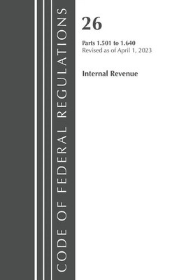Office Of The Federal Register (U. S. | Code of Federal Regulations, Title 26...