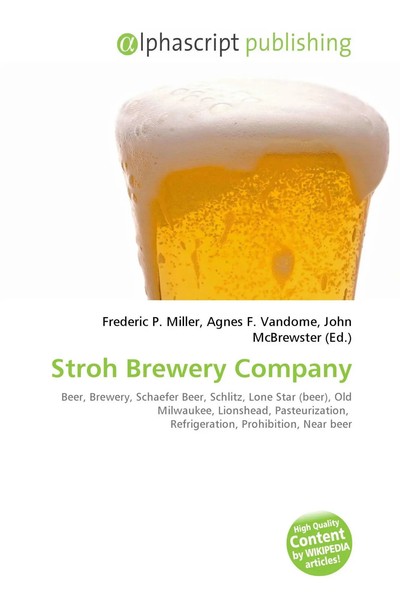 Frederic P. Miller (U. A.) | Stroh Brewery Company | Taschenbuch | Englisch-image