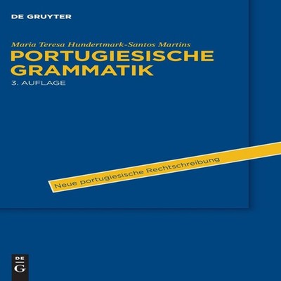 Portugiesische Grammatik Maria Teresa Hundertmark-Santos Martins