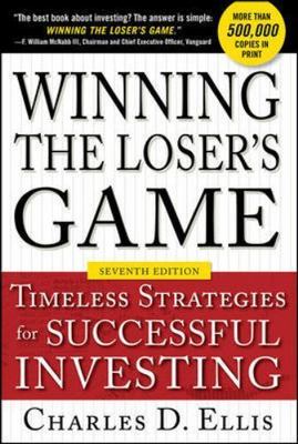 Winning the Loser's Game, Seventh Edition: Timeless Strategies for Successful I