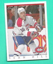 (1) SEAN HILL 1992-93 O-PEE-CHEE FAN FEST  # 19 CANADIENS LIMITED (W8105)