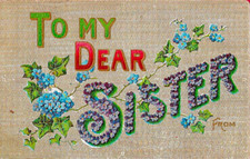 A "To My Dear Sister" Embossed Color Special Greeting Postcard - 705