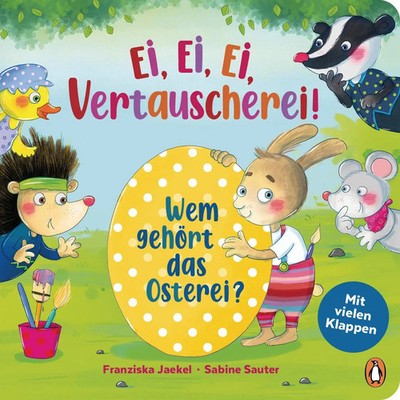 Ei, Ei, Ei - Vertauscherei! - Wem gehört das Osterei? | Franziska Jaekel | Buch