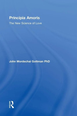 John Mordechai Gottman | Principia Amoris | Buch | Englisch (2014) | Routledge