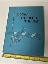Vintage 1956 Music Through The Day Silver Burdett Hardcover Music for Living