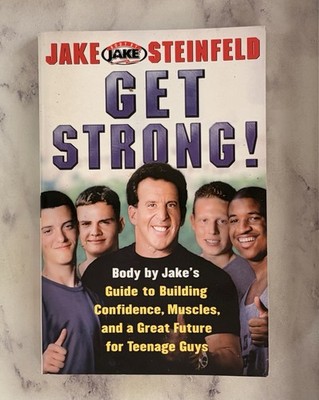 Get Strong by Jake Steinfeld Guide to Build Confidence, Muscles for Teenage Guys