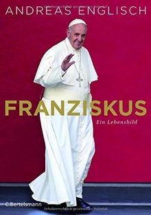 Franziskus: Ein Lebensbild von Englisch, Andreas | Buch | Zustand gut