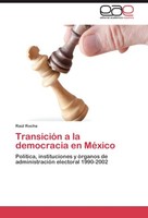 TransicióN A La Democracia En MéXico RaúL Rocha