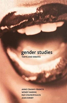 Gender Studies: Terms and Debates by Cranny-Francis, Anne