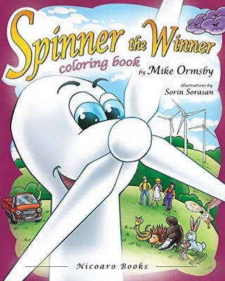 Spinner the Winner - Coloring Book: Coloring Book By Mike Ormsby