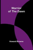 Warrior Of The Dawn | Howard Browne | Taschenbuch | Englisch | 2025