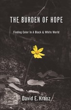 David E Kranz The Burden of Hope (Paperback) ...
