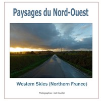 Paysages Du Nord-Ouest Western Skies (Northern France) Joel Douillet Taschenbuch