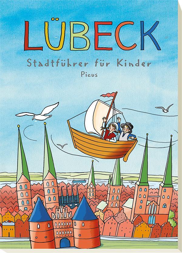 Lübeck. Stadtführer Für Kinder Majka Gerke